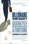 The Billionaire Who Wasn't: How Chuck Feeney Secretly Made and Gave Away a Fortune illustrated edition Edition