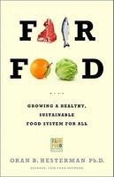 Fair Food: Growing a Healthy, Sustainable Food System for All