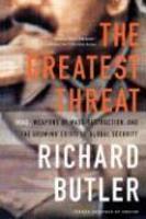 The Greatest Threat Iraq, Weapons of Mass Destruction, and the Crisis of Global Security Reprint Edition