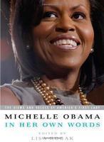 Michelle Obama in Her Own Words