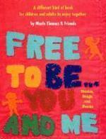 Free to Be...You and Me (the Original Classic Edition)