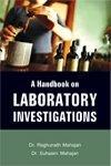 A Handbook of Laboratory Investigations 