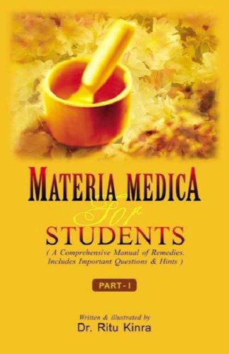 Materia Medica for Students: A Conprehensive Manual of Remedies: Includes Important Questions & Hints