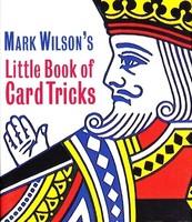 Mark Wilson's Little Book of Card Tricks Min Edition