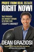 Profit from Real Estate Right Now!: The Proven No Money Down System for Today's Market