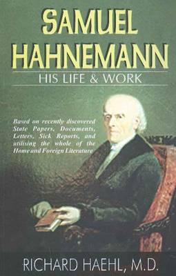 Life & Work of Samuel Hahnemann