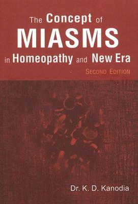 The Concept of Miasms in Homeopathy and New Era