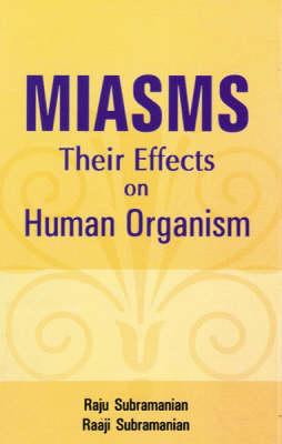 Miasms: Their Effects on Human Organism