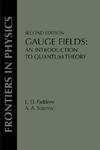 Gauge Fields: An Introduction to Quantum Theory, Second Edition 0002 Edition
