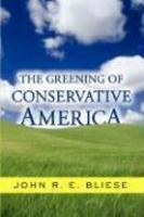 Greening of Conservative Amer PB 1st Edition