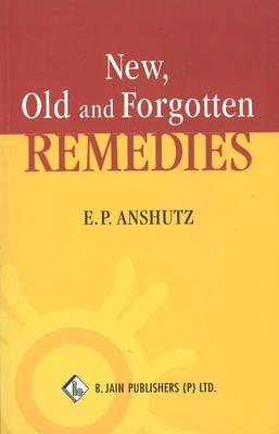 New, Old & Forgotten Remedies