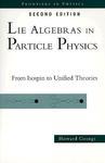 Lie Algebras in Particle Physics: From Isospin to Unified Theories 0002 Edition