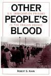 Other People's Blood: U.S. Immigration Prisons in the Reagan Decade