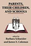 Parents, Their Children, and Schools New ed Edition