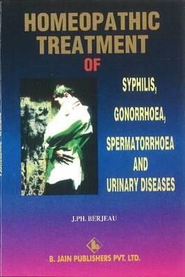 The Homoeopathic Treatment of Syphilis, Gonorrhoea & Urinary Diseases