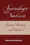 Sociology and Nature New ed Edition