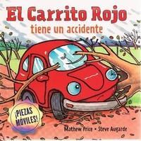 El Carrito Rojo Tiene Un Accidente (Spanish)