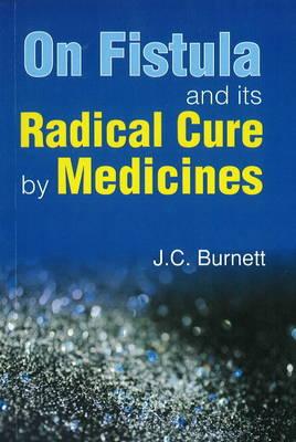 On Fistula & Its Radical Cure By Medicines