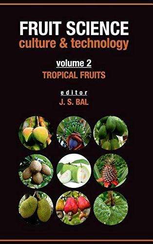 Fruit Science Culture and Technology: Vol. 02: Tropical Fruits