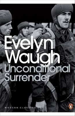 Unconditional Surrender (Penguin Modern Classics)