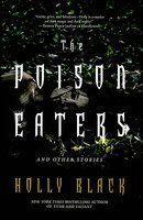 The Poison Eaters: And Other Stories 1st Edition