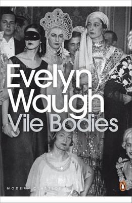 Vile Bodies (Penguin Modern Classics)