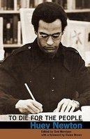 To Die for the People: The Writings of Huey P. Newton Reissue Edition