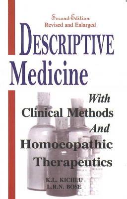 Descriptive Medicine with Clinical Methods and Homoeopathic Therapeutics 2nd rev & enlarge ed