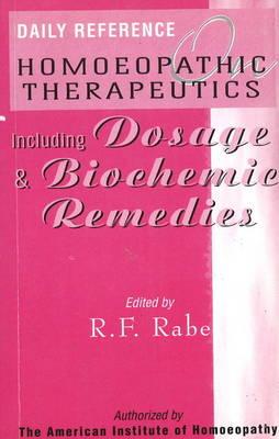 Daily Reference Homoeopathic Therapeutics: Including Dosage & Biochamic Remedies