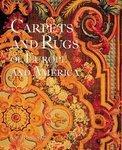Carpets and Rugs of Europe and America 1st Edition