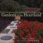 Gardens of the Heartland: A History and a Traveller\'s Guide 1st Edition