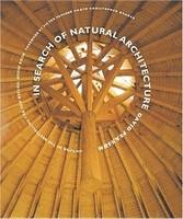 In Search of Natural Architecture 1st Abbeville Ed Edition