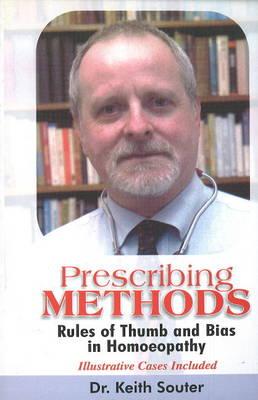 Prescribing Methods: Rules of Thumb and Bias in Homoeopahy