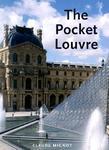 The Pocket Louvre: A Visitor's Guide to 500 Works 1st English-language Ed Edition