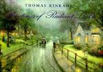 Thomas Kinkade: Paintings of Radiant Light 1st  Edition