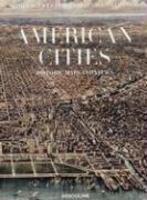 American Cities: Historic Maps and Views 1st  Edition