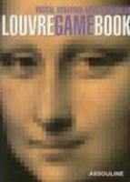 Louvre Game Book: Play with the Largest Museum in the World