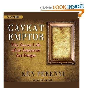 Caveat Emptor: The Secret Life of an American Art Forger