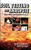Soil Testing and Analysis: Plant, Water and Pesticide Residues