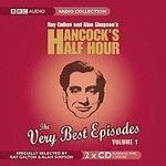 The Very Best Episodes, Volume 1: Ray Galton and Alan Simpson\'s Hancock\'s Half Hour (BBC Radio Collections) Unabridged Edition