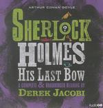 Sherlock Holmes: His Last Bow