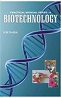 Biotechnology (Practical Manual Series)