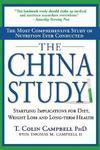 The China Study: The Most Comprehensive Study of Nutrition Ever Conducted and the Startling Implications for Diet, Weight Loss and Long 1st BenBella Books Ed Edition