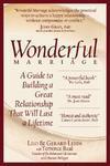 Wonderful Marriage: A Guide to Building a Great Relationship That Will Last a Lifetime