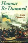 Honour Be Damned First Edition