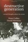 Destructive Generation: Second Thoughts about the Sixties New ed Edition