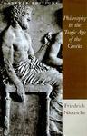 Philosophy Tragic Age Greek NW Reprint Edition