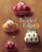 The Beaded Edge 2: More Inspired Designs for Crocheted Edgings and Trims