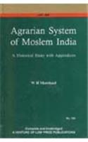 Agrarian System of Moslem India: A Historical Essay with Appendices