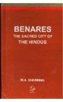 Benares: The Sacred City of the Hindus